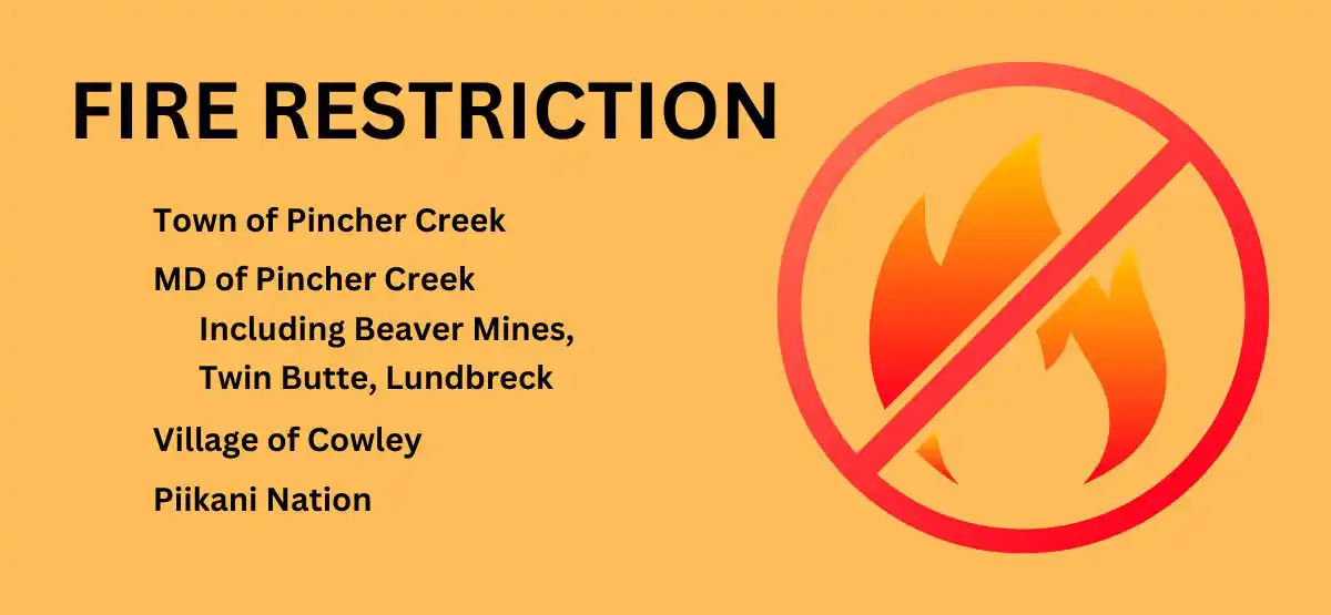 Fire restriction notice for Pincher Creek area with prohibited fire symbol